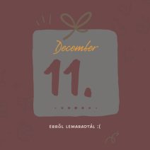 december 11. lemaradtál